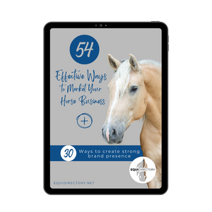 54 Effective ways to Market your Horse Business - Free Guide